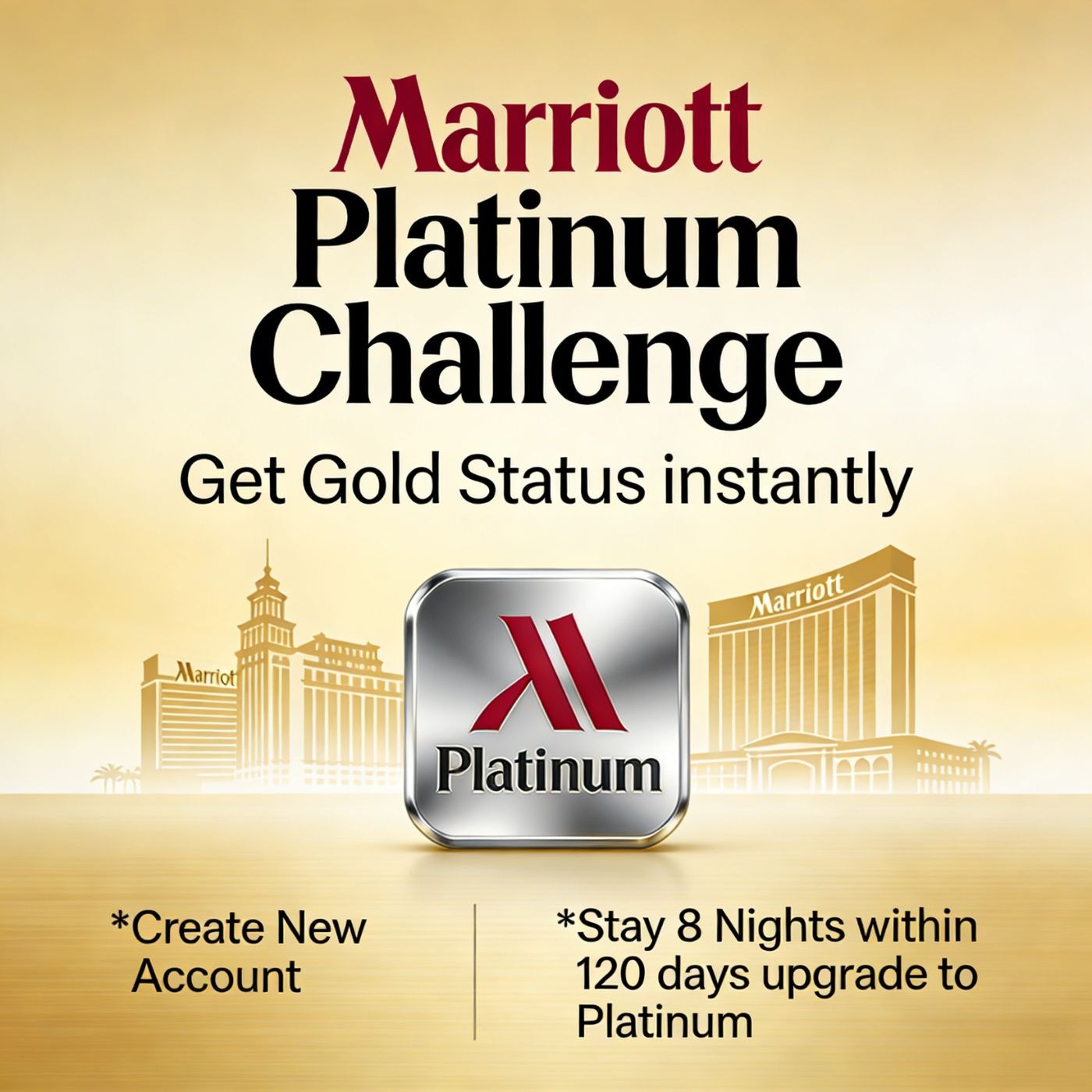 Marriott Platinum Challenge – Instant Gold status