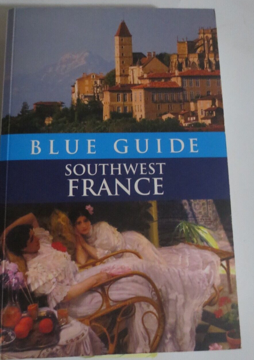 BLUE GUIDE SOUTHWEST FRANCE 3RD EDITION 2006 PAPERBACK BOOK 647 PGS 8 X 5 INC