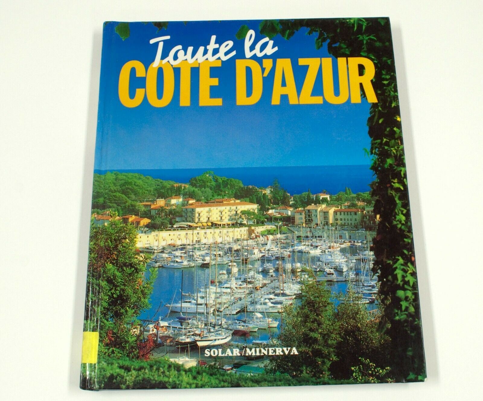 Toute La Cote D’Azur Solar/Minerva 1993 Vintage Book French AG007